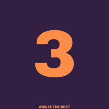 an orange number 3 on a purple background with the words amg is the best