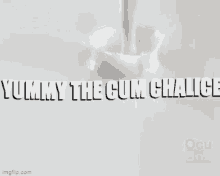 milk is being poured into a glass with the words `` yummy the cum chalice '' .