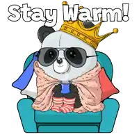 a panda bear wearing a crown and sunglasses sits in a chair with the words stay warm