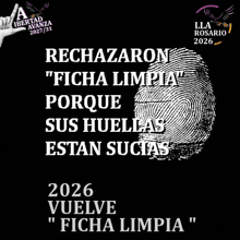 a poster with a fingerprint on it that says " rechazaron ficha limpia "