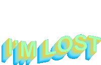 the word i 'm lost is displayed in blue and yellow on a white background