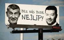 a billboard that says bez nas bude nejlip