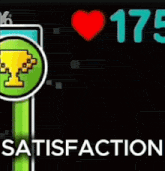 a screenshot of a video game that says satisfaction on the bottom