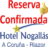 a sign that says reserva confirmada hotel nogallas a coruña riazor