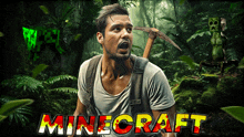 a man holding a pickaxe in a jungle with the word minecraft in red letters