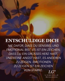 a quote from lg liebevolle gedanken with flowers in the foreground