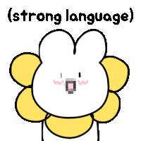 a drawing of a rabbit with a yellow flower on its head and the words strong language behind it