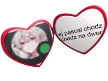 a heart shaped mirror with a picture of a girl and the words ej pascal chodz