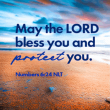 may the lord bless you and protect you numbers 624 nlt