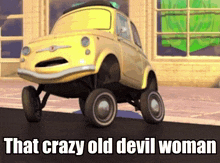 a picture of a yellow car with a caption that crazy old devil woman