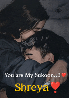 a picture of a woman hugging a man with the words " you are my sukoon "