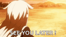 a girl is standing in a field with the words `` see you later '' written on the bottom .