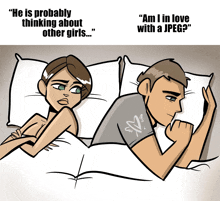 a cartoon of a man and a woman laying in bed with the man saying " he is probably thinking about other girls "