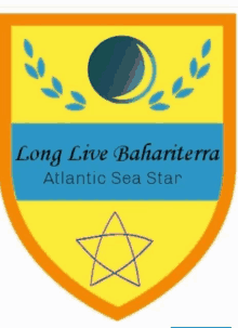 a shield with the words long live bahariterra atlantic sea star