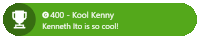 a green button that says 400 kool kenny kenneth to is so cool