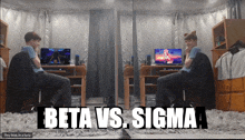 two boys are sitting in front of a mirror with the words beta vs. sigma