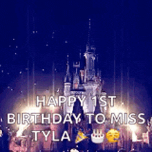 a picture of a castle with the words `` happy 1st birthday to miss tyla '' written on it