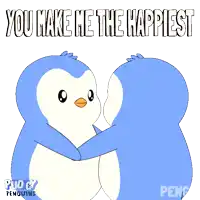two penguins hugging each other with the words " you make me the happiest " above them