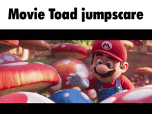 a picture of mario with the words movie toad jumpscare below him