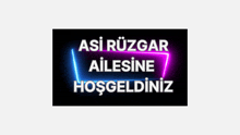 a sign that says asi ruzgar ailesine hosgeldiniz