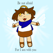 a drawing of an angel with the words be not afraid for i am with you below it