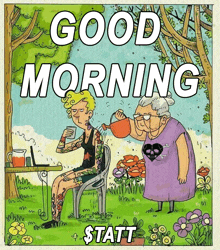 a cartoon of an elderly woman watering a tattooed man 's flowers with the words good morning statt