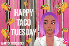 a poster that says happy taco tuesday with a woman with purple hair