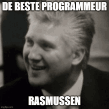 a black and white photo of a man with the caption de beste programmeur rasmussen