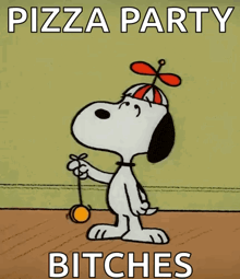 a cartoon of snoopy holding a yo-yo with the words pizza party bitches above him