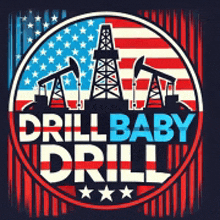 a logo that says drill baby drill with an american flag