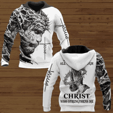 a hoodie with jesus and the words christ who strengthens me on it