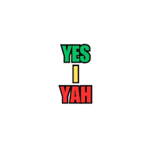 a sign that says yes i yah in green and red