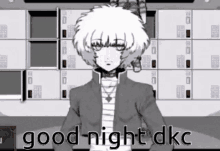 a black and white anime character says good night dkc in front of lockers