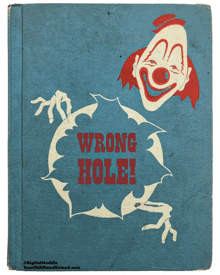 a book with a clown on the cover and the words wrong hole