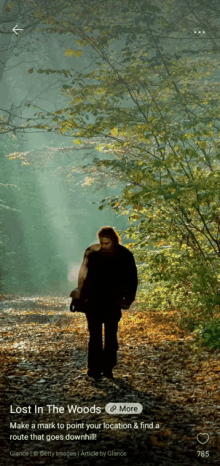 a picture of a man walking in the woods with the words lost in the woods