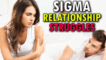 a woman sits next to a man on a bed with the words sigma relationship struggles above them