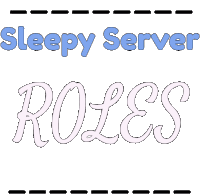 a poster that says sleepy server roles in blue letters