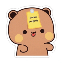 a sticker of a bear with a sticky note on its head that says bubu 's property .