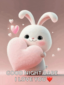 a bunny holding a pink heart with the words " good night babe i love you " below it