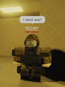 a video game character says i want war in a speech bubble