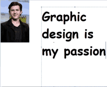 a picture of a man with the words graphic design is my passion