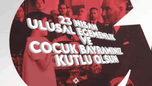 a poster that says 23 nisan ulusal egemenlik ve cocuk bayraminiz kutlu olsun