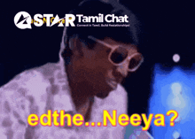 a star tamil chat advertisement with a man wearing glasses