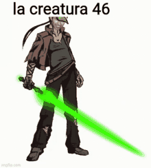 a drawing of a man holding a green light saber with the words la creature 46 below him