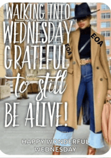 a picture of a woman walking into wednesday grateful to still be alive happy wonderful wednesday