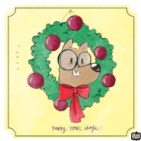 a drawing of a dog wearing glasses and a wreath with the words happy howl-idays