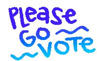 a sign that says please go vote in blue letters