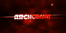 a red background with the word archecraft in white letters