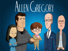 a poster for allen gregory shows a group of people standing next to each other