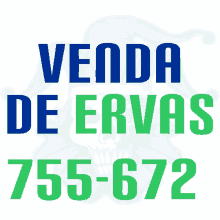 a sign that says venda de ervas 755-672